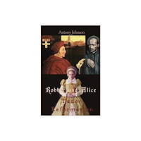 The Conrad Press Robbie and Alice - Tudor Reformation (häftad, eng)
