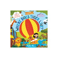 Townhouse Publishing Ltd Where Does Tiger Live? (bok, board book, eng)