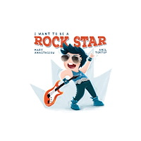 Five Mile I Want To Be A Rock Star (inbunden, eng)