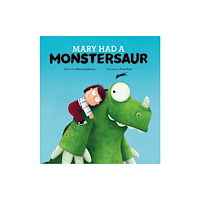 Five Mile Mary Had a Monstersaur (inbunden, eng)