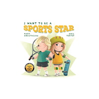 Five Mile I Want to be a Sports Star (inbunden, eng)