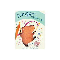 Five Mile Amigo The Capybara (inbunden, eng)