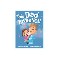 Five Mile This Dad Loves You (inbunden, eng)