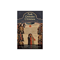 Holy Trinity Publications Arab Orthodox Christians Under the Ottomans 1516-1831 (häftad, eng)