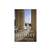 Briscoe Ctr for Amer History Ut-Austin Courting History (inbunden, eng)