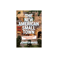 West Virginia University Press The New American Small Town (häftad, eng)