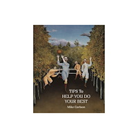Tupelo Press, Incorporated Tips to Help You Do Your Best (häftad, eng)
