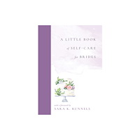 Girl Friday Productions A Little Book of Self-Care for Brides (inbunden, eng)