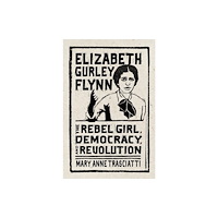 Rutgers University Press Elizabeth Gurley Flynn (inbunden, eng)