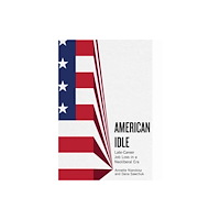 Rutgers University Press American Idle (häftad, eng)