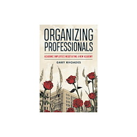 Rutgers University Press Organizing Professionals (häftad, eng)