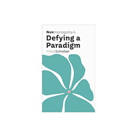Thornapple Press Nonmonogamy and Defying a Paradigm (häftad, eng)
