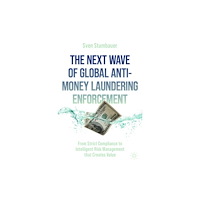Springer International Publishing AG The Next Wave of Global Anti-Money Laundering Enforcement (inbunden, eng)