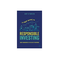Springer International Publishing AG A Field Guide to Responsible Investing (inbunden, eng)