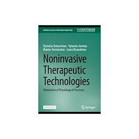 Springer International Publishing AG Noninvasive Therapeutic Technologies (inbunden, eng)