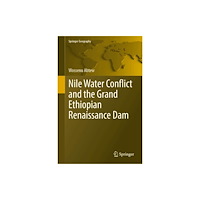 Springer International Publishing AG Nile Water Conflict and the Grand Ethiopian Renaissance Dam (inbunden, eng)