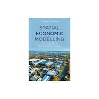 Springer International Publishing AG Spatial Economic Modelling (häftad, eng)