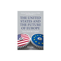 Springer International Publishing AG The United States and the Future of Europe (häftad, eng)