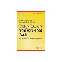 Springer International Publishing AG Energy Recovery from Agro-Food Waste (inbunden, eng)