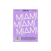 Reserved Media Group, Inc. (dba LOST iN) LOST iN Miami (häftad, eng)