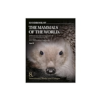 Alada Books, S.L. Handbook of the Mammals of the World - Volume 8 (inbunden, eng)