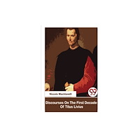 Double 9 Books Discourses On The First Decade Of Titus Livius (häftad, eng)