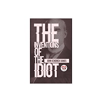 Double 9 Books The Inventions Of The Idiot (häftad, eng)