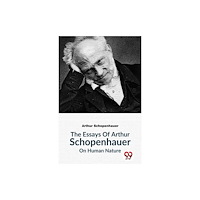 Double 9 Books The Essays Of Arthur Schopenhauer On Human Nature (häftad, eng)