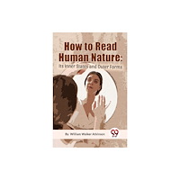 Double 9 Books How To Read Human Nature: Its Inner States And Outer Forms (häftad, eng)