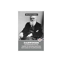 Double 9 Books Darwinism An Exposition Of The Theory Of Natural Selection With Some Of Its Applications (häftad, eng)