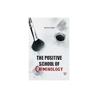 Double 9 Books The Positive School Of Criminology (häftad, eng)