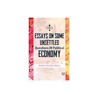 Double 9 Books Essays On Some Unsettled Questions Of Political Economy (häftad, eng)