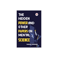 Double 9 Books The Hidden Power And Other Papers On Mental Science (häftad, eng)