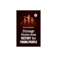 Double 9 Books STRANGE STORIES FROM HISTORY FOR YOUNG PEOPLE (häftad, eng)