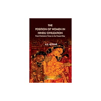 Manohar Publishers and Distributors The Position of Women in Hindu Civilization (inbunden, eng)