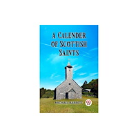Double 9 Books A CALENDAR OF SCOTTISH SAINTS (häftad, eng)