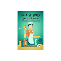 Double 9 Books Half-A-Dozen Housekeepers A Story for Girls in Half-A-Dozen Chapters (häftad, eng)