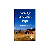 Double 9 Books Home Life in Colonial Days (häftad, eng)