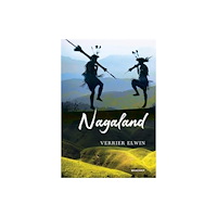 Manohar Publishers and Distributors Nagaland (inbunden, eng)