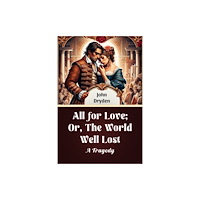 Double 9 Books All For Love; Or, The World Well Lost A Tragedy (häftad, eng)
