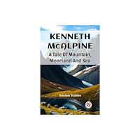 Double 9 Books Kenneth McAlpine A Tale Of Mountain, Moorland And Sea (häftad, eng)