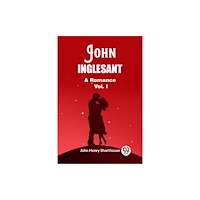 Double 9 Books John Inglesant A Romance Vol. I (häftad, eng)