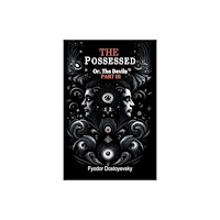 Double 9 Books The Possessed Or, The Devils Part III (häftad, eng)