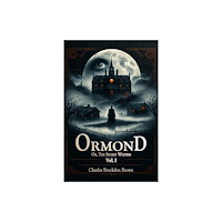 Double 9 Books Ormond Or, The Secret Witness Vol. I (häftad, eng)