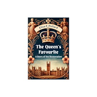Double 9 Books The Queen's Favourite A Story Of The Restoration (häftad, eng)