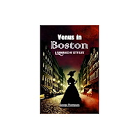 Double 9 Books Venus in Boston A Romance of City Life (häftad, eng)