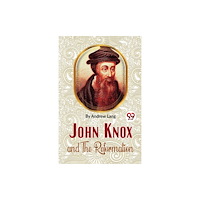 Double 9 Books John Knox And The Reformation (häftad, eng)