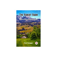Double 9 Books The Forest Farm Tales of the Austrian Tyrol (häftad, eng)