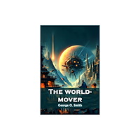 Double 9 Books The world-mover (häftad, eng)