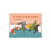 Lerner Publishing Group So Tired, So Wide Awake (bok, board book, eng)